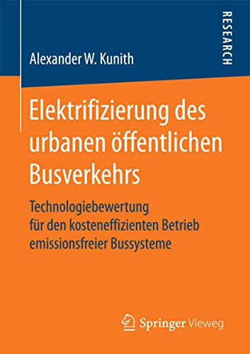 Elektrifizierung des urbanen ffentlichen Busverkehrs: Technologiebewertung fr  [Paperback]