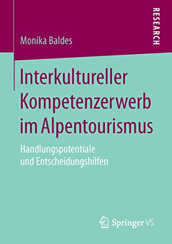 Interkultureller Kompetenzererb im Alpentourismus Handlungspotentiale und Ents [Paperback]