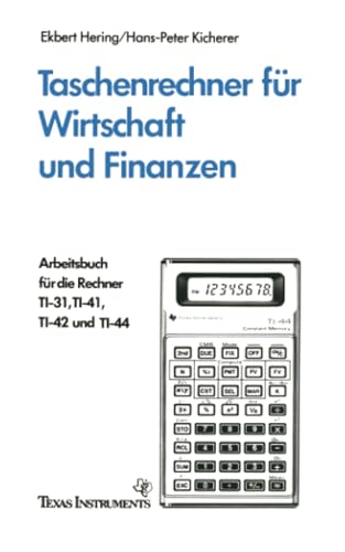 Taschenrechner fr Wirtschaft und Finanzen: Arbeitsbuch fr die Rechner TI-31, T [Paperback]