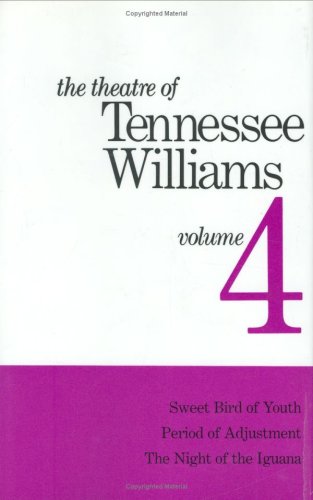 The Theatre of Tennessee Williams Volume IV: Sweet Bird of Youth, Period of Adju [Hardcover]