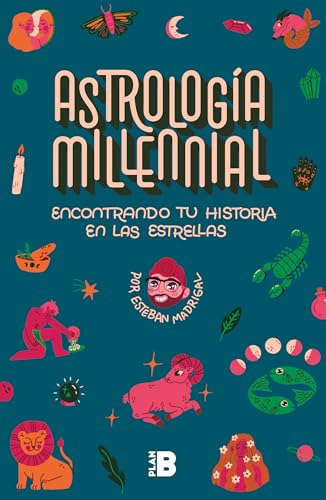 Encontrando tu historia en las estrellas / Millennial Astrology. Finding Your St [Paperback]