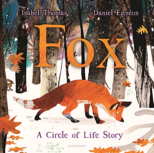 Fox: A Circle of Life Story [Hardcover]