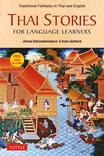 Thai Stories for Language Learners: Traditional Folktales in English and Thai  ( [Paperback]