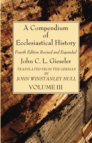 Compendium Of Ecclesiastical History, Volume 3