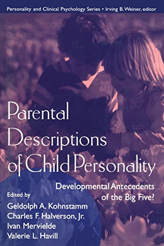 Parental Descriptions of Child Personality Developmental Antecedents of the Big [Paperback]