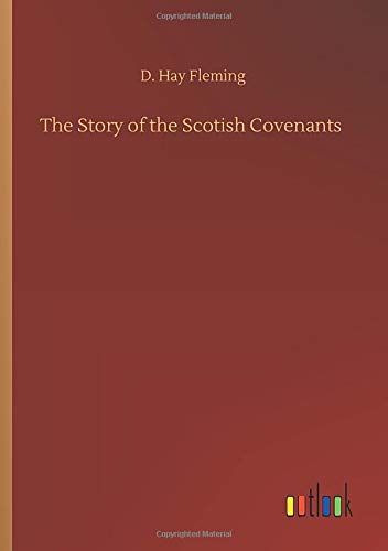 Story Of The Scotish Covenants