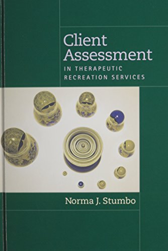 Client Assessment In Therapeutic Recreation Services [Hardcover]