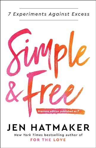 Simple and Free: 7 Experiments Against Excess [Paperback]