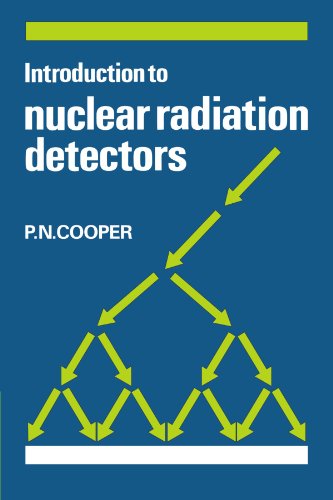 Introduction to Nuclear Radiation Detectors [Paperback]