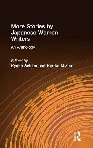 More Stories by Japanese Women Writers An Anthology An Anthology [Hardcover]