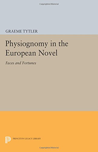 Physiognomy in the European Novel Faces and Fortunes [Paperback]