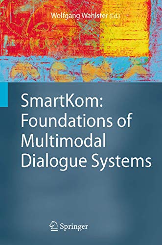 SmartKom: Foundations of Multimodal Dialogue Systems [Hardcover]