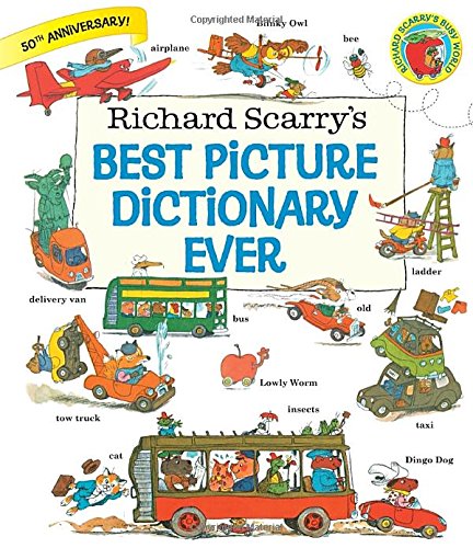 Richard Scarry's Best Picture Dictionary Ever [Hardcover]