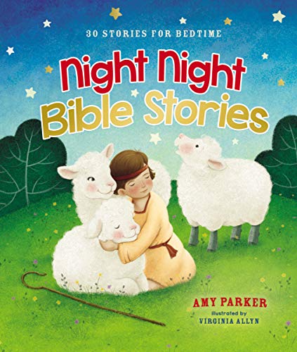 Night Night Bible Stories: 30 Stories for Bed