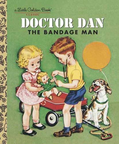 Doctor Dan the Bandage Man [Hardcover]