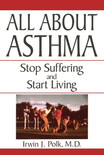 All About Asthma Stop Suffering And Start Living [Paperback]