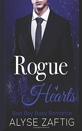 Rogue Hearts A Bad Boy Baby Romance [Paperback]