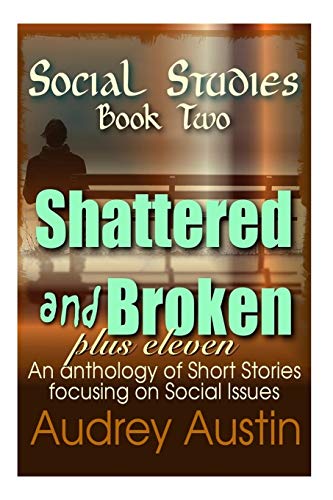 Social Studies - Book To  Shattered and Broken Plus Eleven [Paperback]