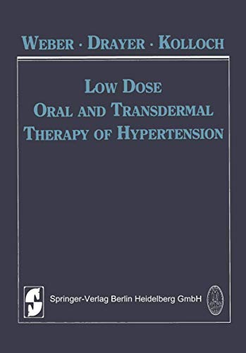 Low Dose Oral and Transdermal Therapy of Hypertension [Paperback]