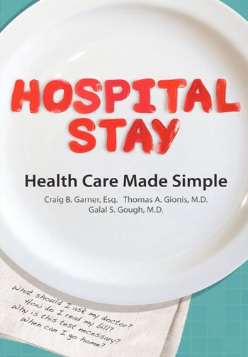 Hospital Stay  Health Care Made Simple (Hardcover Edition) [Hardcover]