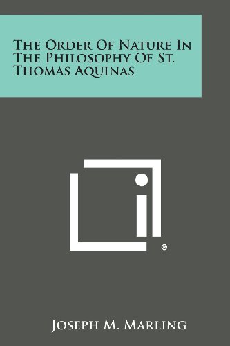 Order of Nature in the Philosophy of St. Thomas Aquinas [Paperback]