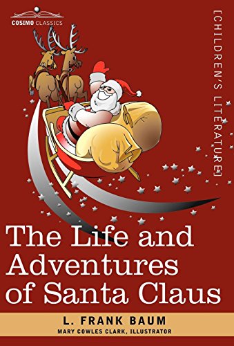 The Life And Adventures Of Santa Claus [Hardcover]