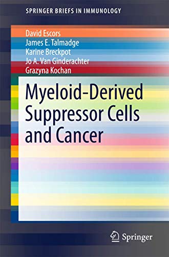 Myeloid-Derived Suppressor Cells and Cancer [Paperback]