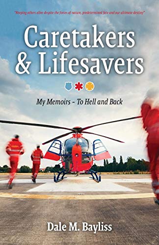 Caretakers And Lifesavers [Paperback]