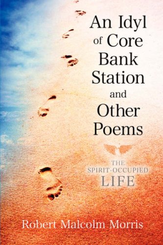 Idyl of Core Bank Station and Other Poems [Unknon]