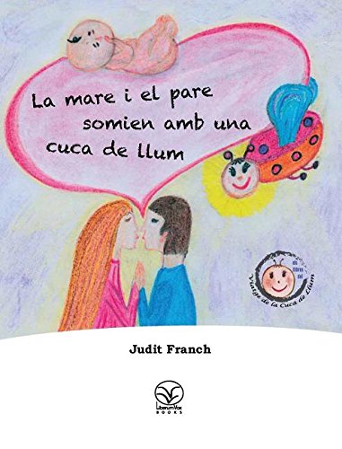 La Mare I El Pare Somien Amb Una Cuca De Llum (catalan Edition) [Hardcover]