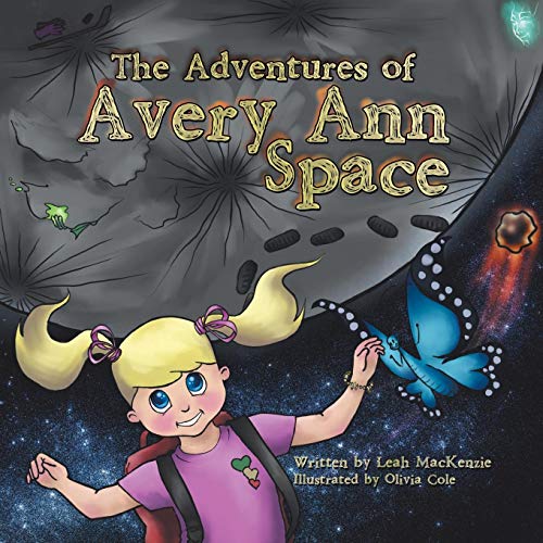 The Adventures Of Avery Ann-Space [Paperback]