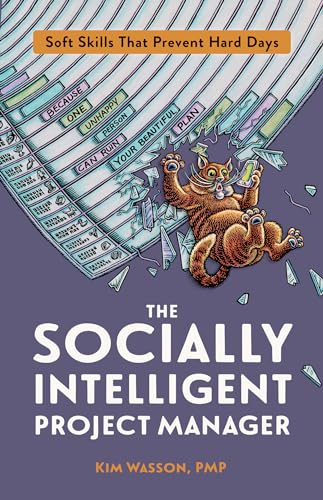 The Socially Intelligent Project Manager: Soft Skills That Prevent Hard Days [Paperback]