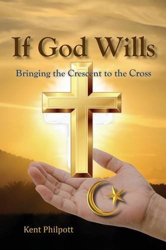 If God Wills Bringing The Crescent To The Cross [Paperback]