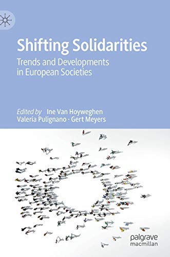 Shifting Solidarities: Trends and Developments in European Societies [Hardcover]