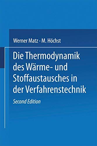 Die Thermodynamik des Wrme- und Stoffaustausches in der Verfahrenstechnik: Band [Paperback]