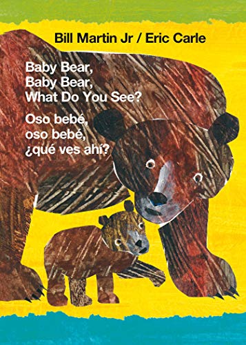 Baby Bear, Baby Bear, What Do You See? / Oso beb?, oso beb?, ?qu? ves ah?? (Bili [Board book]