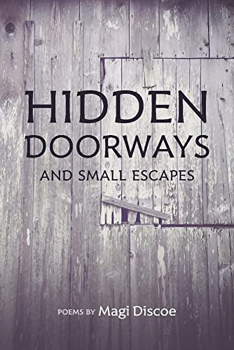 Hidden Doorways and Small Escapes [Paperback]