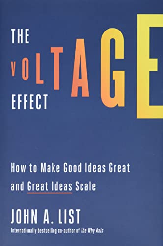 The Voltage Effect: How to Make Good Ideas Great and Great Ideas Scale [Hardcover]