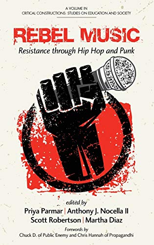 Rebel Music Resistance Through Hip Hop And Punk (hc) (critical Constructions S [Hardcover]