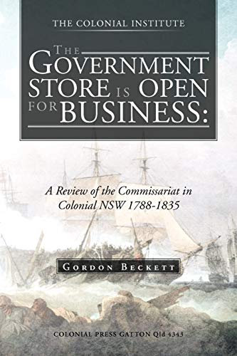 The Government Store Is Open For Business A Revie Of The Commissariat In Colo [Paperback]