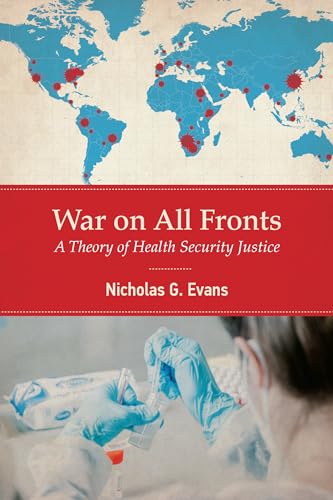 War on All Fronts: A Theory of Health Security Justice [Paperback]