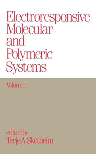 Electroresponsive Molecular and Polymeric Systems Volume 1 [Hardcover]