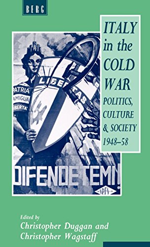 Italy in the Cold War Politics, Culture and Society, 1948-1958 [Hardcover]