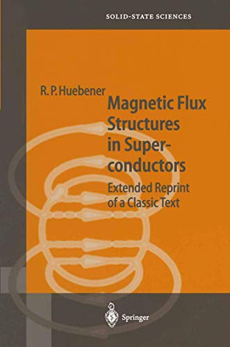 Magnetic Flux Structures in Superconductors: Extended Reprint of a Classic Text [Paperback]