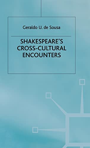 Shakespeare's Cross-Cultural Encounters [Hardcover]