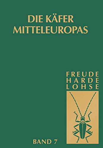 Die Kfer Mitteleuropas, Bd. 7: Clavicornia (Ostomidae-Cisdae) [Hardcover]