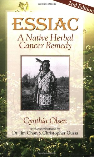 Essiac: A Native Herbal Cancer Remedy [Paperb