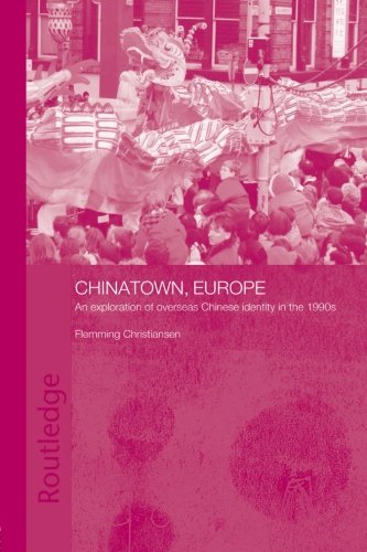 Chinaton, Europe An Exploration of Overseas Chinese Identity in the 1990s [Paperback]