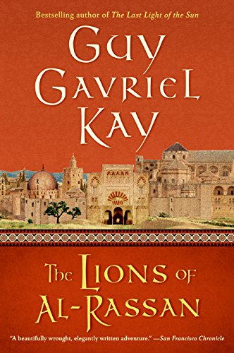 The Lions of al-Rassan [Paperback]