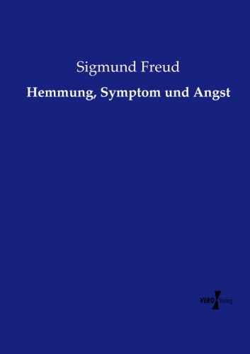 Hemmung, Symptom Und Angst (german Edition) [Paperback]